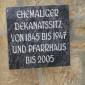 Neue Gedenktafel: Ehemaliger Dekanatssitz von 1845 bis 1947 und Pfarrhaus bis 2005